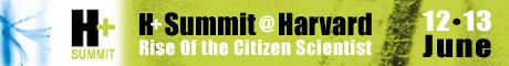 Convegni transumanisti: H+ Summit, Harvard, 12-13 giugno 2010