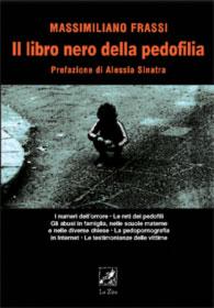 Bergamo 25 marzo, Presentazione de “Il libro nero della pedofilia” (Ed. La Zisa) di Massimiliano Frassi