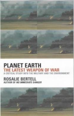 Pianeta Terra: L'Ultima Arma da Guerra: Il Libro di Rosalie Bertell