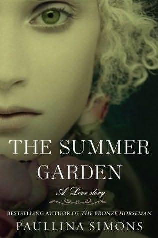 book cover of
The Summer Garden
(Tatiana and Alexander, book 3)
by
Paullina Simons