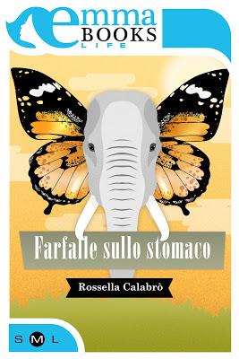 SEGNALAZIONE - Farfalle sullo stomaco di Rossella Calabrò