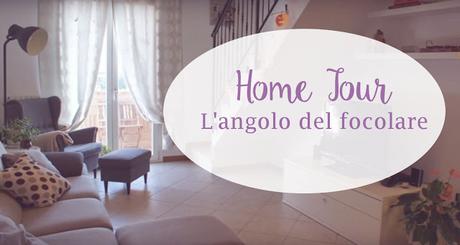 #Hometour - L'angolo del Focolare