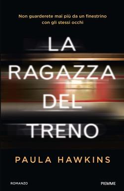 Recensione: La ragazza del treno di Paula Hawkins