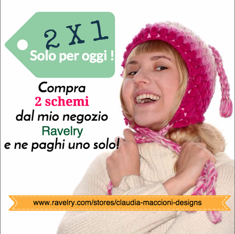 Schemi su Ravelry ! paghi 1 e prendi 2 !