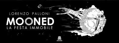 MOONED - La festa immobile MOONED - La festa immobile