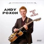 ANDY POXON MUST BE CRAZY