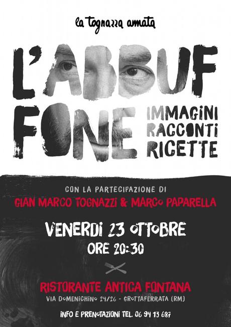 Grottaferrata 23 ottobre. L’Abbuffone presso Antica Fontana. Tognazza_locandina