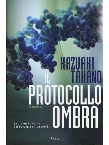 Recensioni - “Il protocollo ombra” di Kazuaki Takano