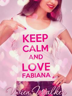 Blog Tour: Keep Calm and Love Fabiana ~ Vivien Walker