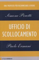 Grazie a Paolo Ermani e grazie a tutti! Ufficio di Scollocamento