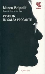 PASOLINI IN SALSA PICCANTE: in radio con Marco Belpoliti