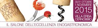 Da venerdì 30 ottobre a Villa Erba (Cernobbio) la seconda edizione di Wine&Food Style, il salone dell'eccellenza enogastronomica