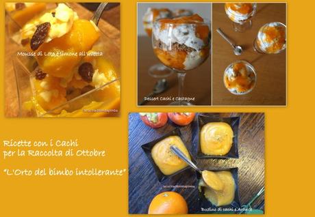 Vincitore di Ottobre per la Raccolta “L’Orto del bimbo intollerante” ricette cachi 1