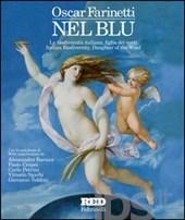 TartaRugosa ha letto e scritto di:  Oscar Farinetti (2015),  Nel blu. La biodiversità italiana, figlia dei venti, RED,Feltrinelli