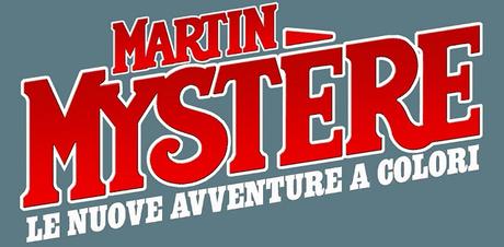 Le nuove avventure a colori di Martin Mystère Le nuove avventure a colori di Martin Mystère