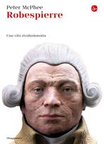 Recensione: Robespierre Una Vita Rivoluzionaria