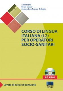 Corso di lingua italiana (L2) per operatori socio-sanitari, Maggioli editore, 2015