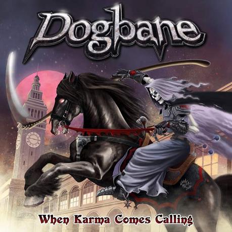 DOGBANE, When Karma Comes Calling