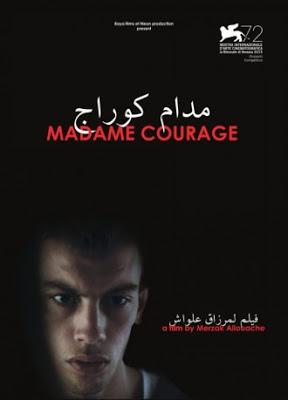 Madame courage - Merzak Allouache (2015)