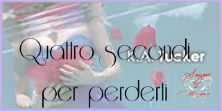 Recensione Quattro secondi per perderti di Tucker K.A. Recensione Quattro secondi per perderti di Tucker K.A.