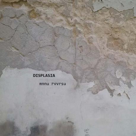 DISPLASIA, Mnnu Rvvrsu DISPLASIA, Mnnu Rvvrsu