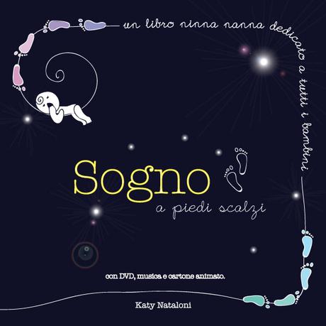 Sogno a piedi scalzi: musica, storie e arte in un libro per tutti i bambini