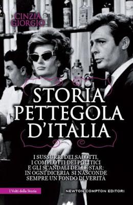 SEGNALAZIONE -  Storia pettegola d'Italia di Cinzia Giorgio