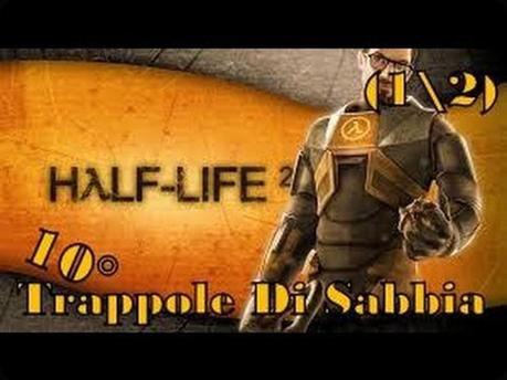 Half-Life2 Trappole di sabbia.