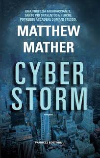 Anteprima: Cyberstorm di Matthew Mather Anteprima: Cyberstorm di Matthew Mather