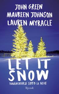 Let it snow: Innamorarsi sotto la neve di John Green, Maureen Johnson e Lauren Myracle GreenSNOW72dpi