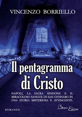 SEGNALAZIONE - Il Pentagramma di Cristo di Vincenzo Borriello