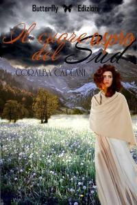 Il Cuore Aspro del Sud di Coralba Capuani Il Cuore Aspro del Sud di Coralba Capuani