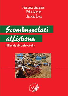 Palermo 17 dicembre, Si presenta “Scombussolati alLisbona” di Francesco Anzalone, Fabio Marino e Antonio Riolo (Ed. La Zisa)