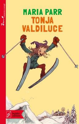 Tonja Valdiluce, di Maria Parr, illustrazioni di Åshild Irgens. traduzione di Alice Tonzig, Beisler 2015, 14,90€.