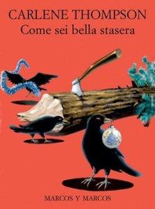 Recensione, COME SEI BELLA STASERA di Carlene Thompson