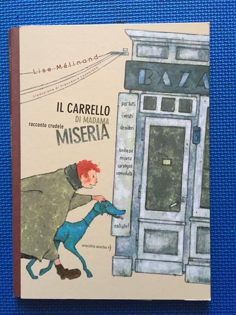 12348616_10208623127719747_1131529494_n Libro della settimana: Il carrello di Madama Miseria