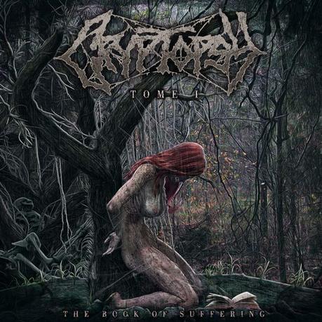 CRYPTOPSY, The Book Of Suffering: Tome 1 CRYPTOPSY, The Book Of Suffering: Tome 1