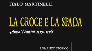 La croce e la spada - Italo Martinelli