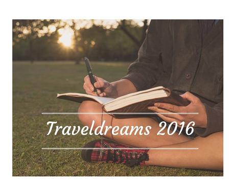 Scopriamo i miei Traveldreams 2016