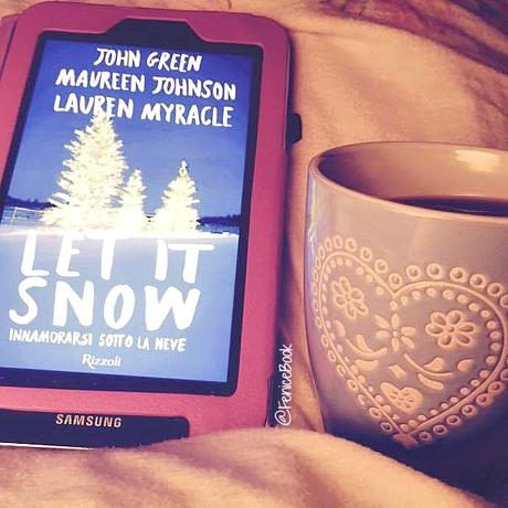 [Recensione] Let it snow. Innamorarsi sotto la neve di John Green, Maureen Johnson, Lauren Myracle