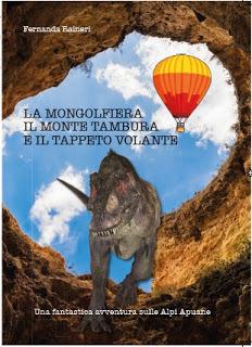 Intervista di Pietro De Bonis a Fernanda Raineri, autrice del libro ““La Mongolfiera, il Monte Tambura e il tappeto volante”.