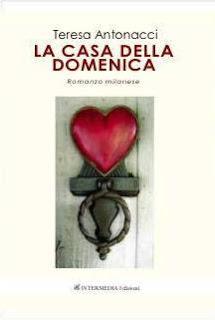 Intervista di Pietro De Bonis a Teresa Antonacci, autrice del libro “La casa della domenica”.