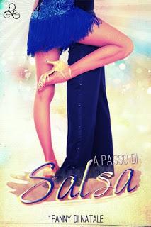 Recensione: A Passo di Salsa di Fanny Di Natale Recensione: A Passo di Salsa di Fanny Di Natale