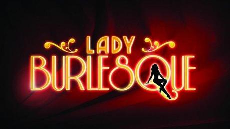 Lady Burlesque… perché?