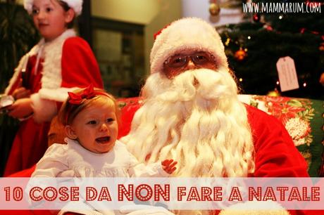 10 cose da non fare con i bambini a Natale