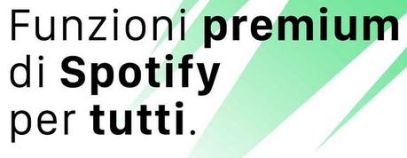 Spotify Premium come attivare gratis per tutti