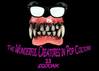 The Wonderful Creatures in Pop Culture(13): Squonk!
