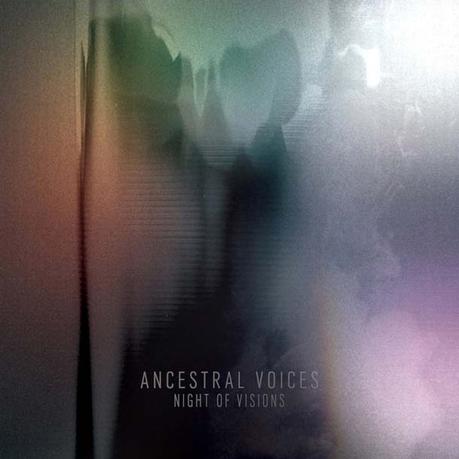 ANCESTRAL VOICES, Night Of Visions