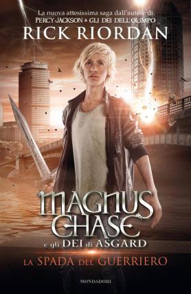 Recensione: Magnus Chase e gli Dei di Asgard - La spada del guerriero di Rick Riordan