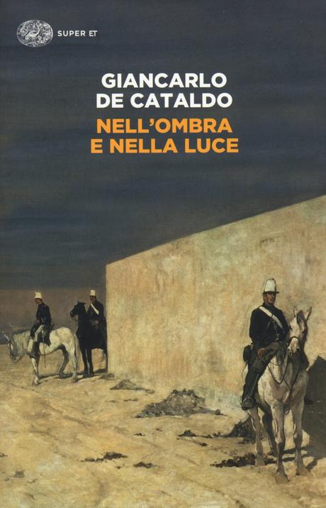 Nell’ombra e nella luce – Giancarlo De Cataldo